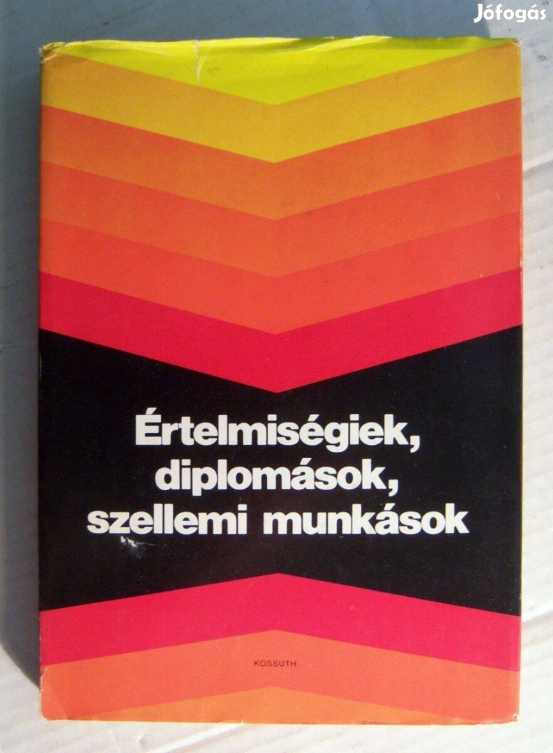 Értelmiségiek, Diplomások, Szellemi Munkások (1978) 7kép+tartalom