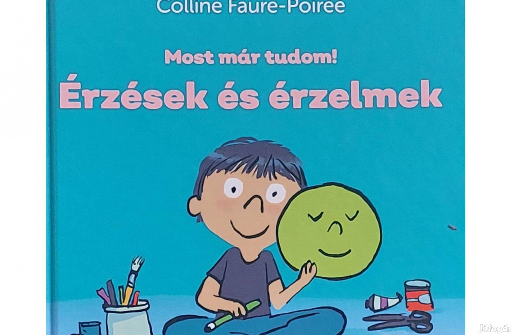 Érzések és érzelmek - Most már tudom!