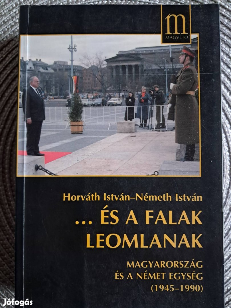 És A Falak Leomlanak Magyarország És A 