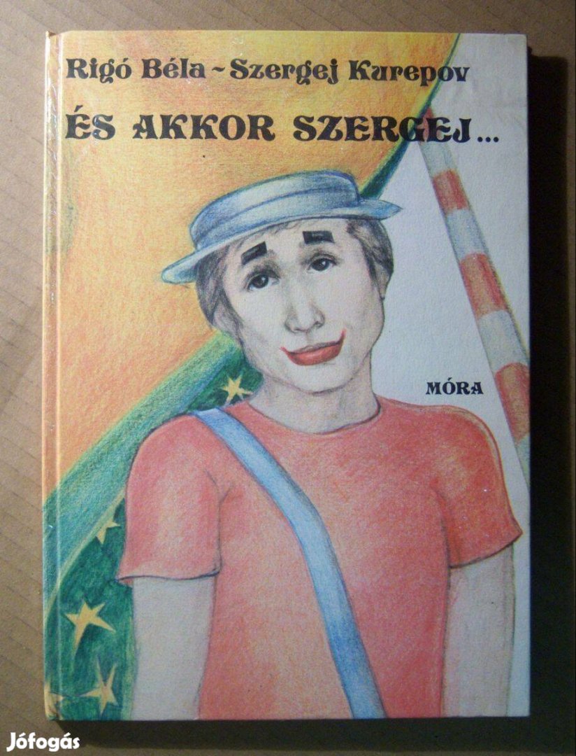 És Akkor Szergej. (Rigó Béla-Szergej Kurepov) 1985 (9kép+tartalom)