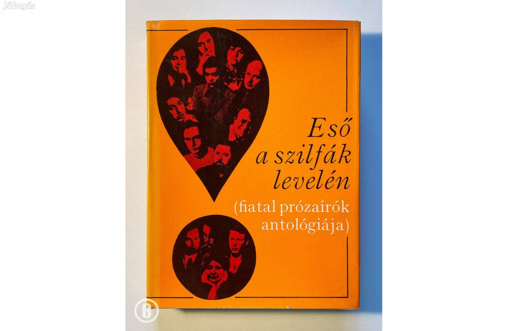 Eső a szilfák levelén - fiatal prózaírók antológiája (Magvető 1975)