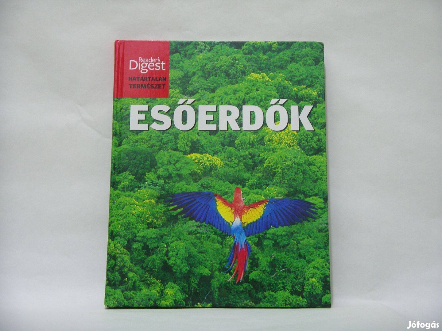 Esőerdők - Readers Digest keményborítós kiadású gyönyörű, nagyméretű k