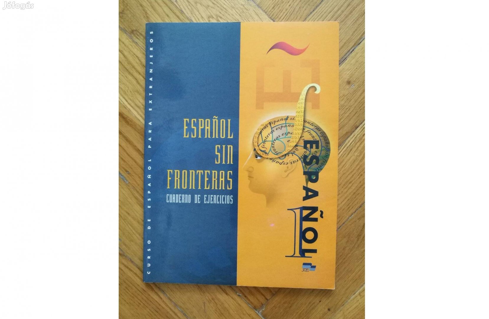 Espanol sin fronteras - cuaderno de ejercicios - spanyol munkafüzet