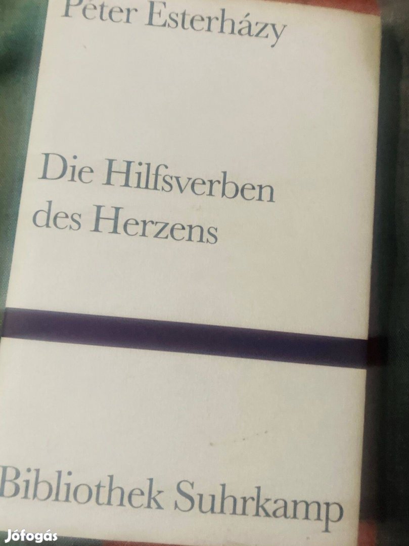 Esterházy Péter: Hilfsverben des Herzens