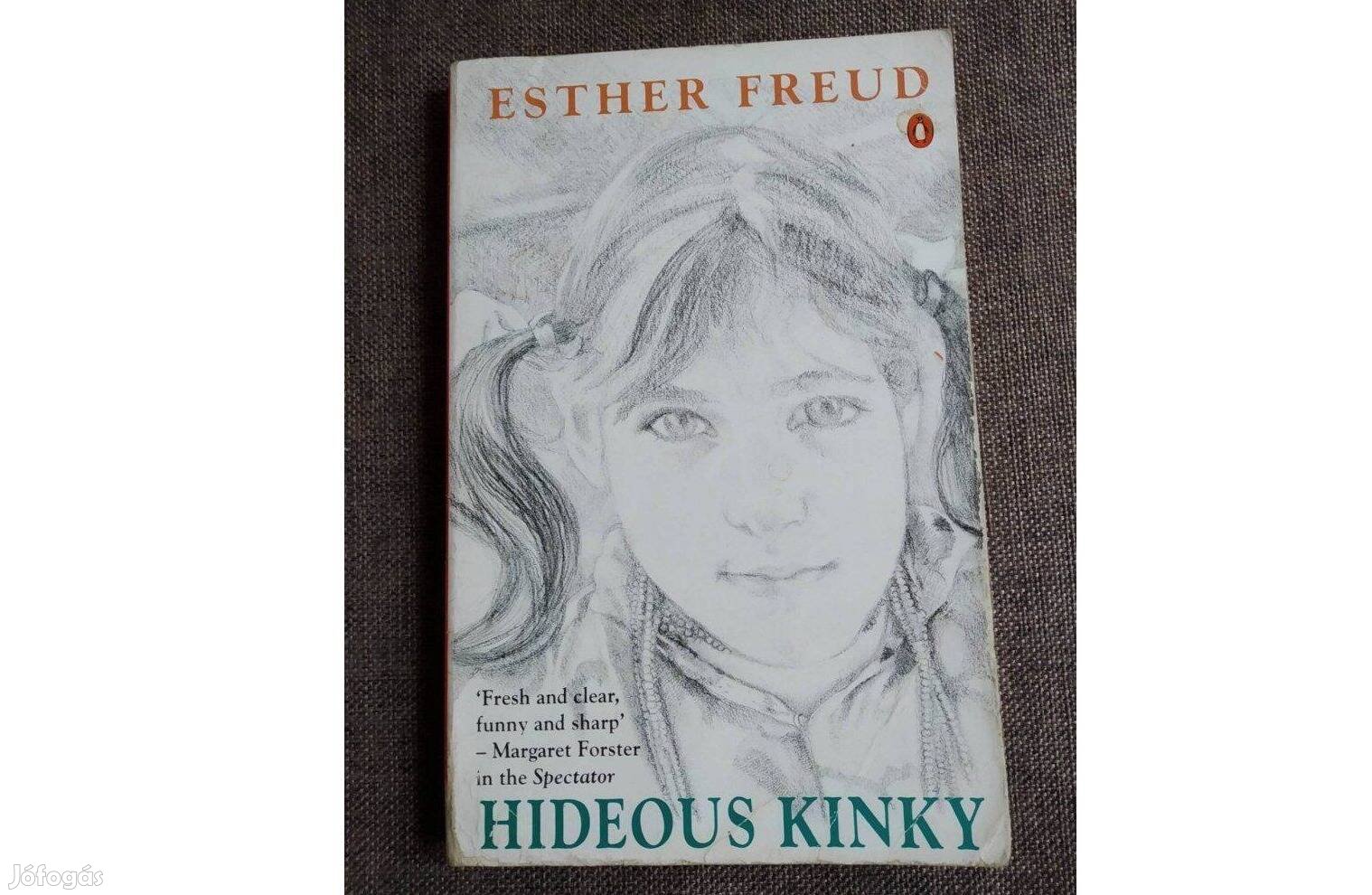 Esther Freud Hideus kinky Angolul Nyelvű Olvasatlan Új