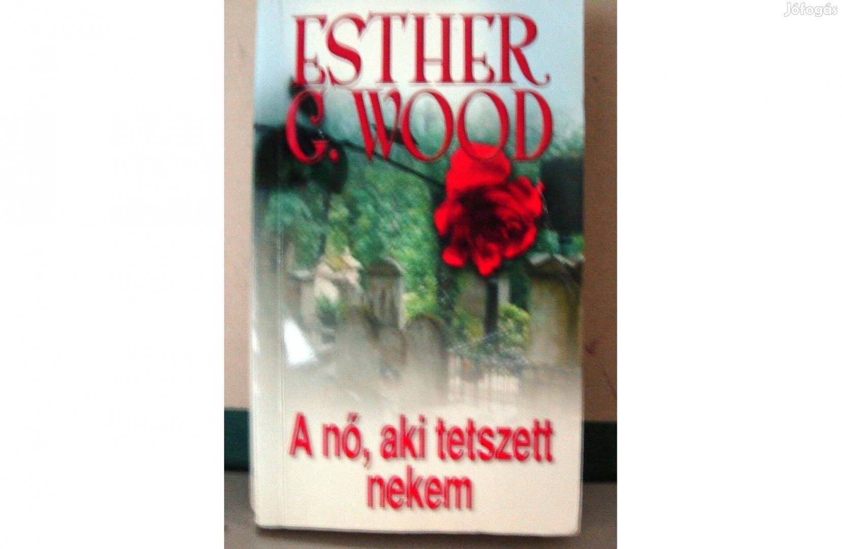 Esther G. Wood: A nő, aki tetszik nekem