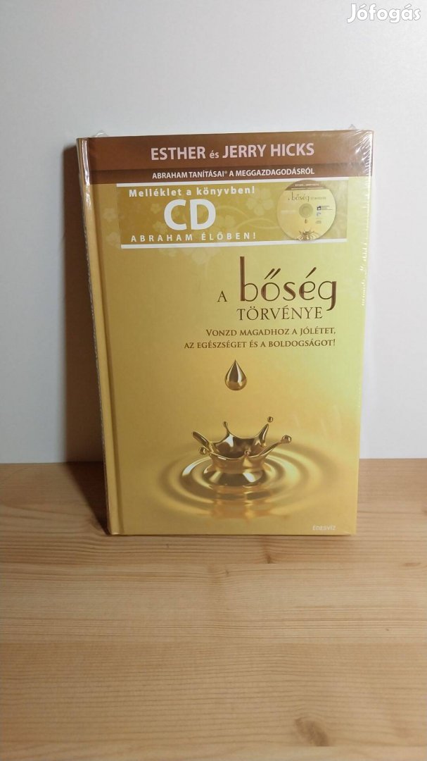 Esther Hicks Jerry Hicks: A bőség törvénye