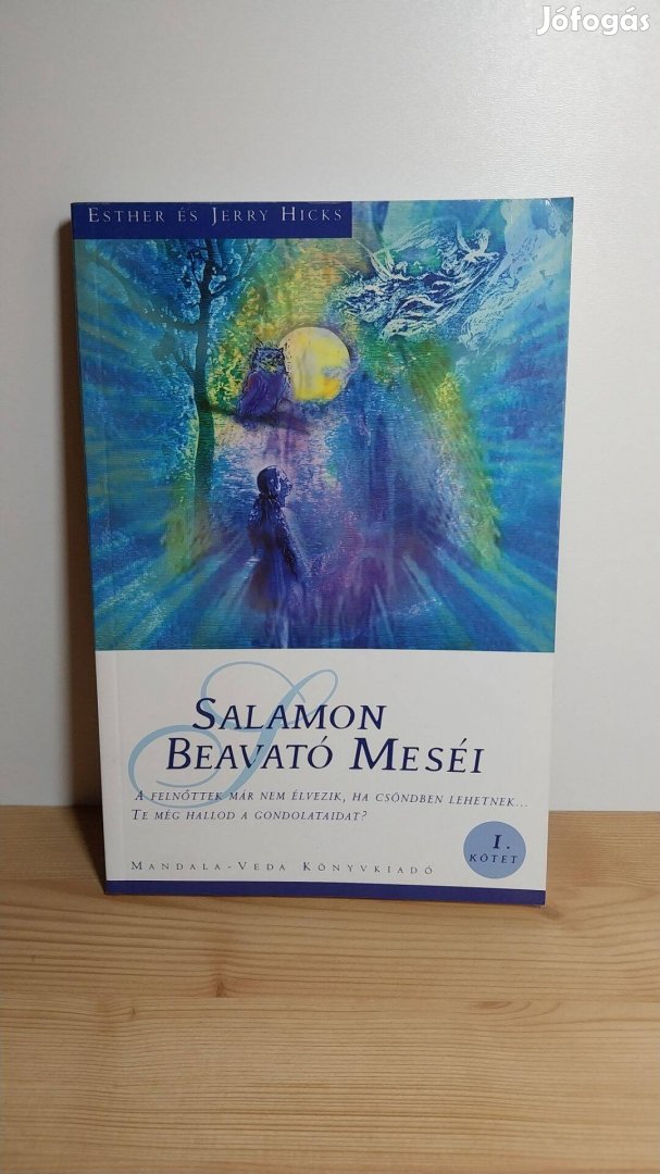 Esther Hicks Jerry Hicks: Salamon beavató meséi