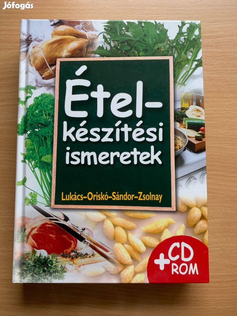 Étel készítési ismeretek + CD ROM, Lukács István - Oriskó Ferenc