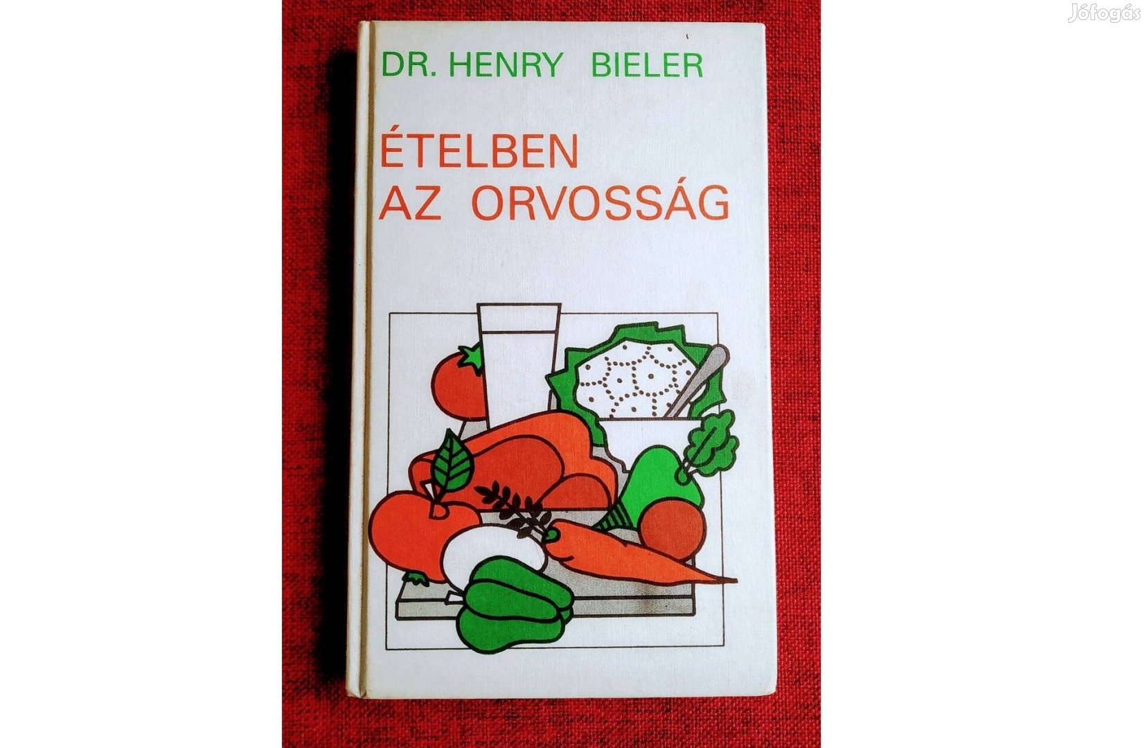 Ételben az orvosság Henry Dr. Bieler