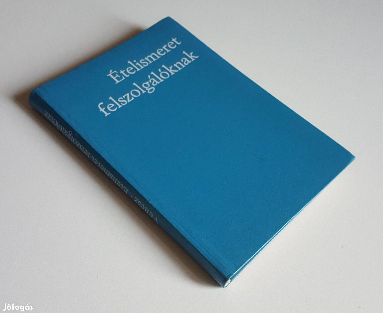 Ételismeret felszolgálóknak Venesz József