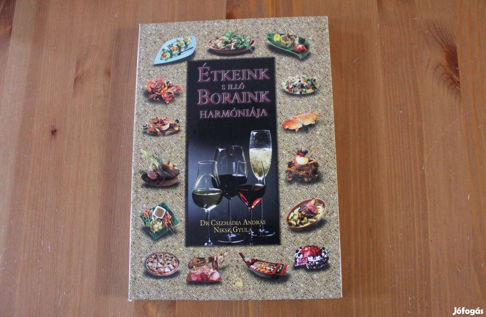 Étkeink s illő boraink harmóniája