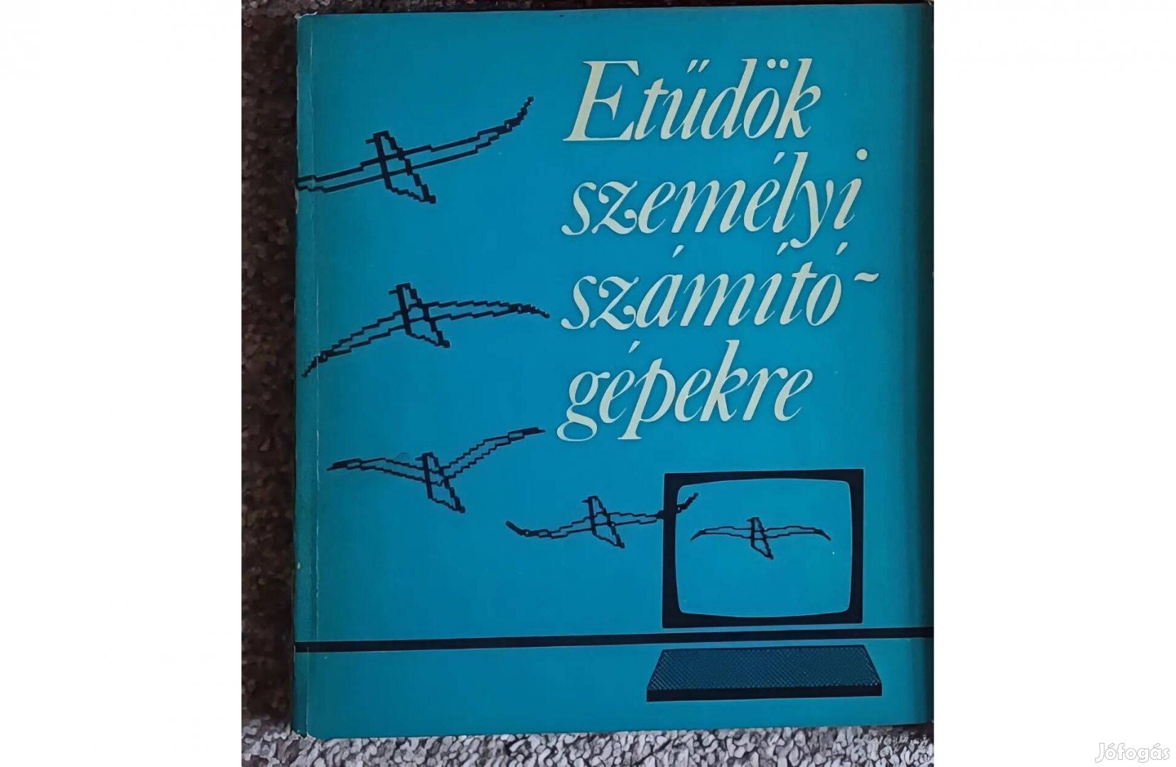 Etüdök személyi számítógépekre könyv