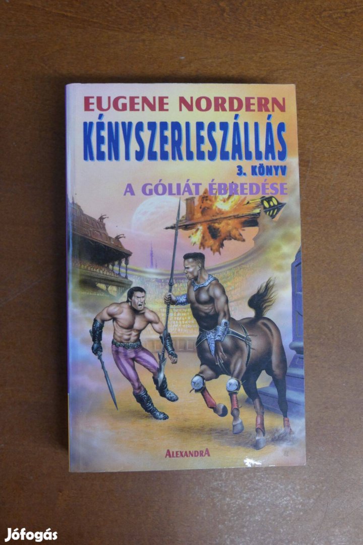 Eugene Nordern Kényszerleszállás 3.könyv-A Góliát ébredése