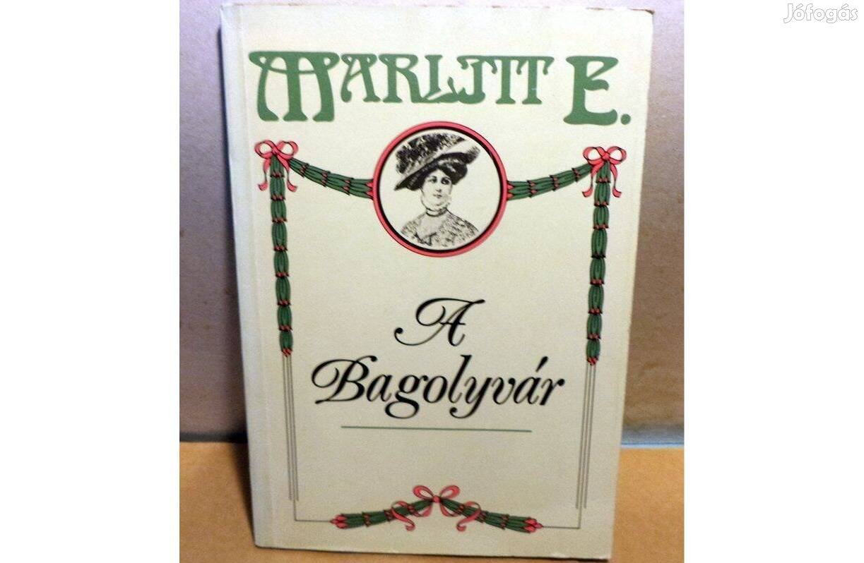 Eugenie John Marlitt: A Bagolyvár