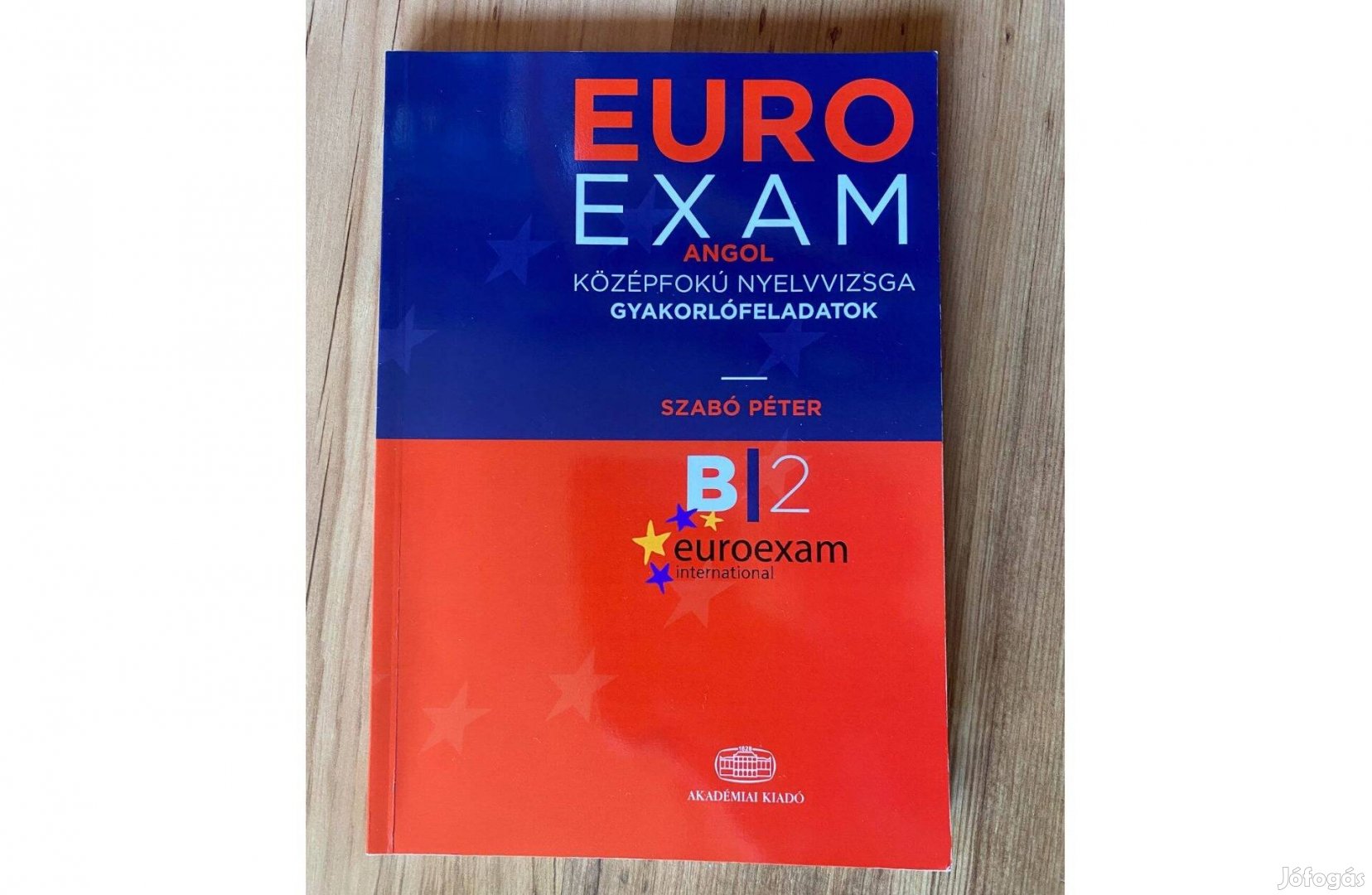 Euroexam Angol középfokú nyelvvizsga gyakorlófeladatok ( Szabó Péter )