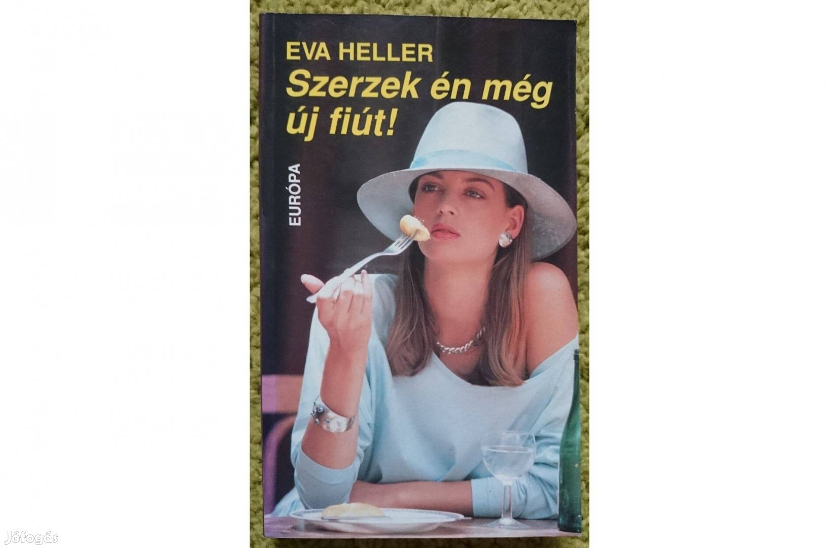 Eva Heller: Szerzek én még új fiút!