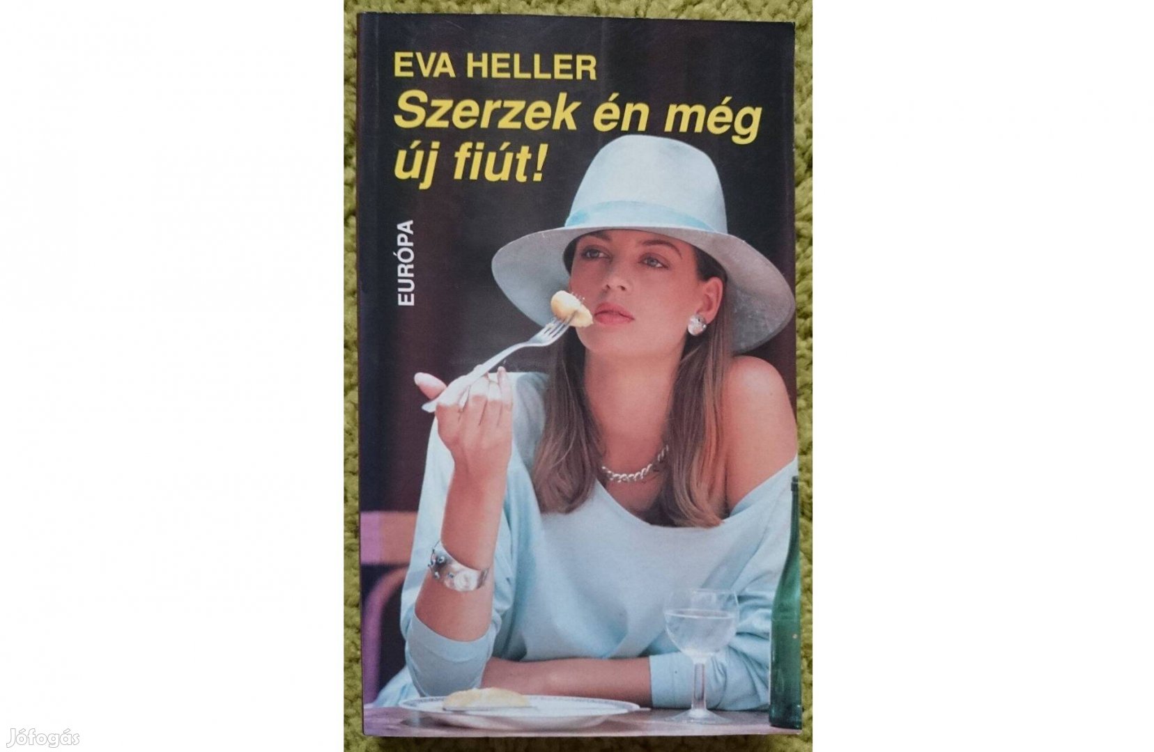 Eva Heller: Szerzek én még új fiút!