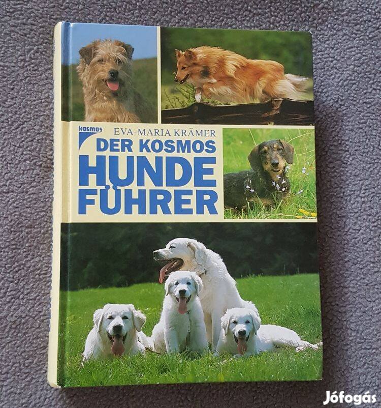Eva-Maria Krämer: Der kosmos hunde führer (Kutyahatározó) német könyv
