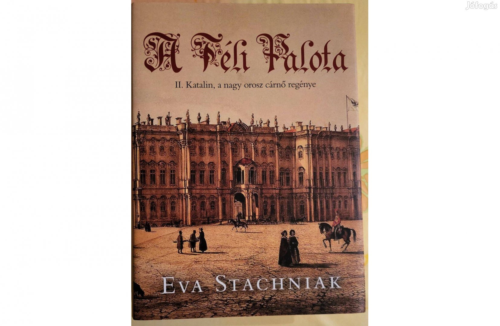 Eva Stachniak: A Téli Palota