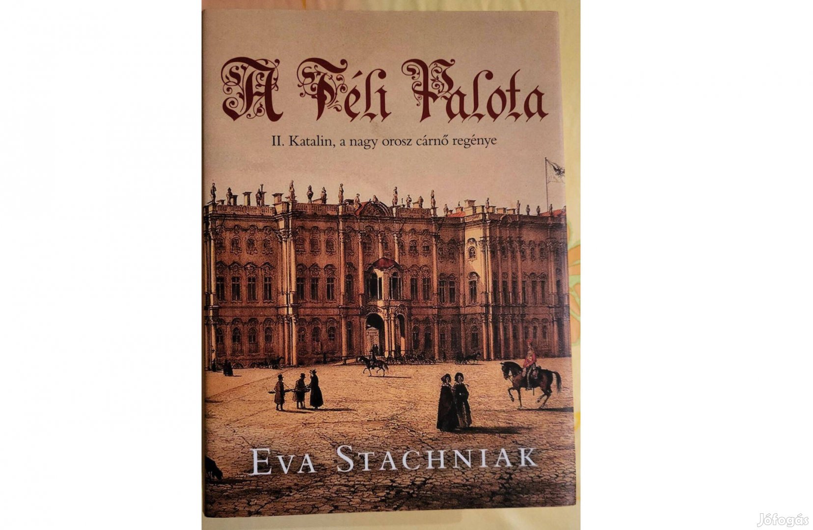 Eva Stachniak: A Téli Palota