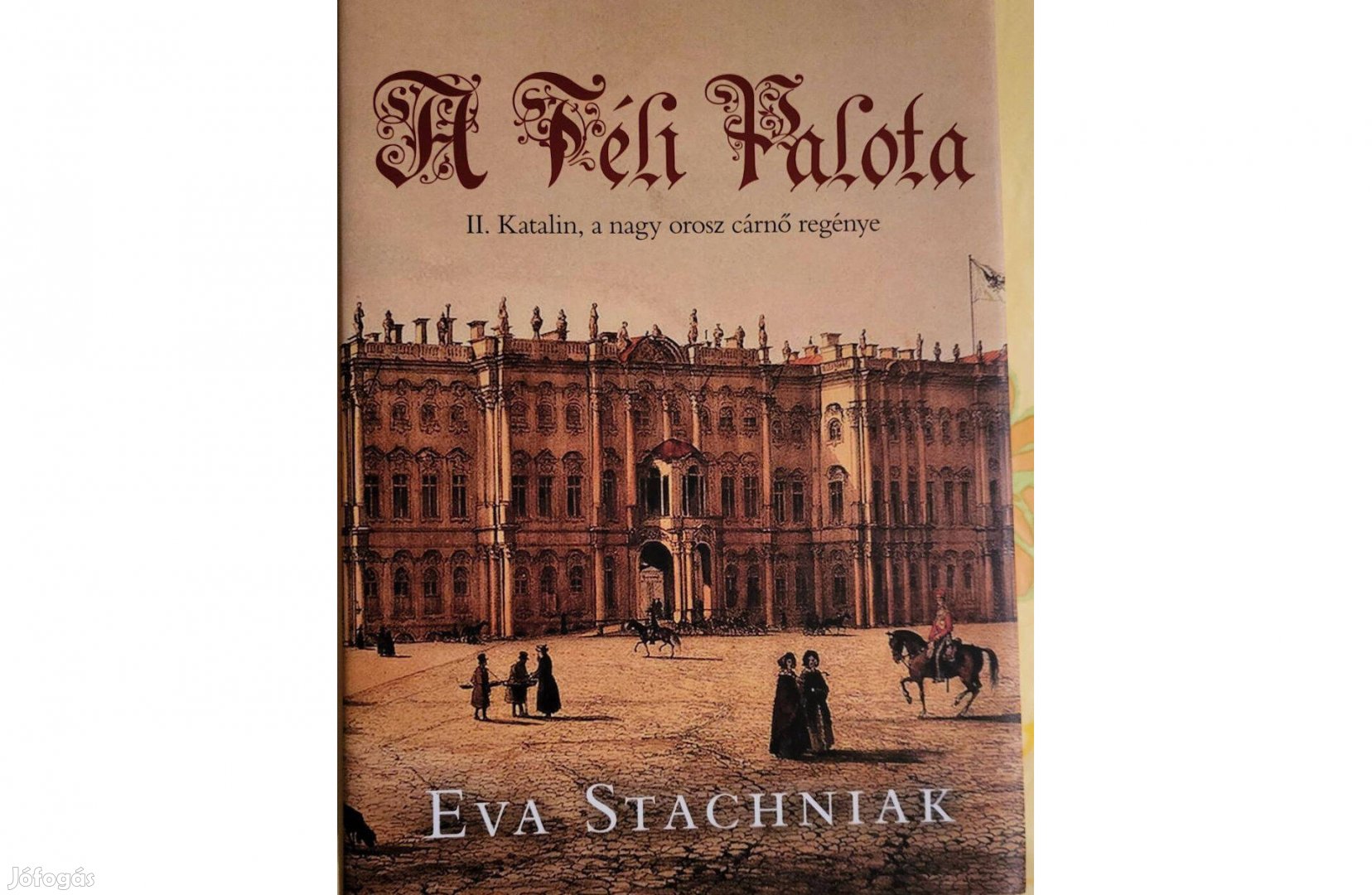 Eva Stachniak: A Téli Palota