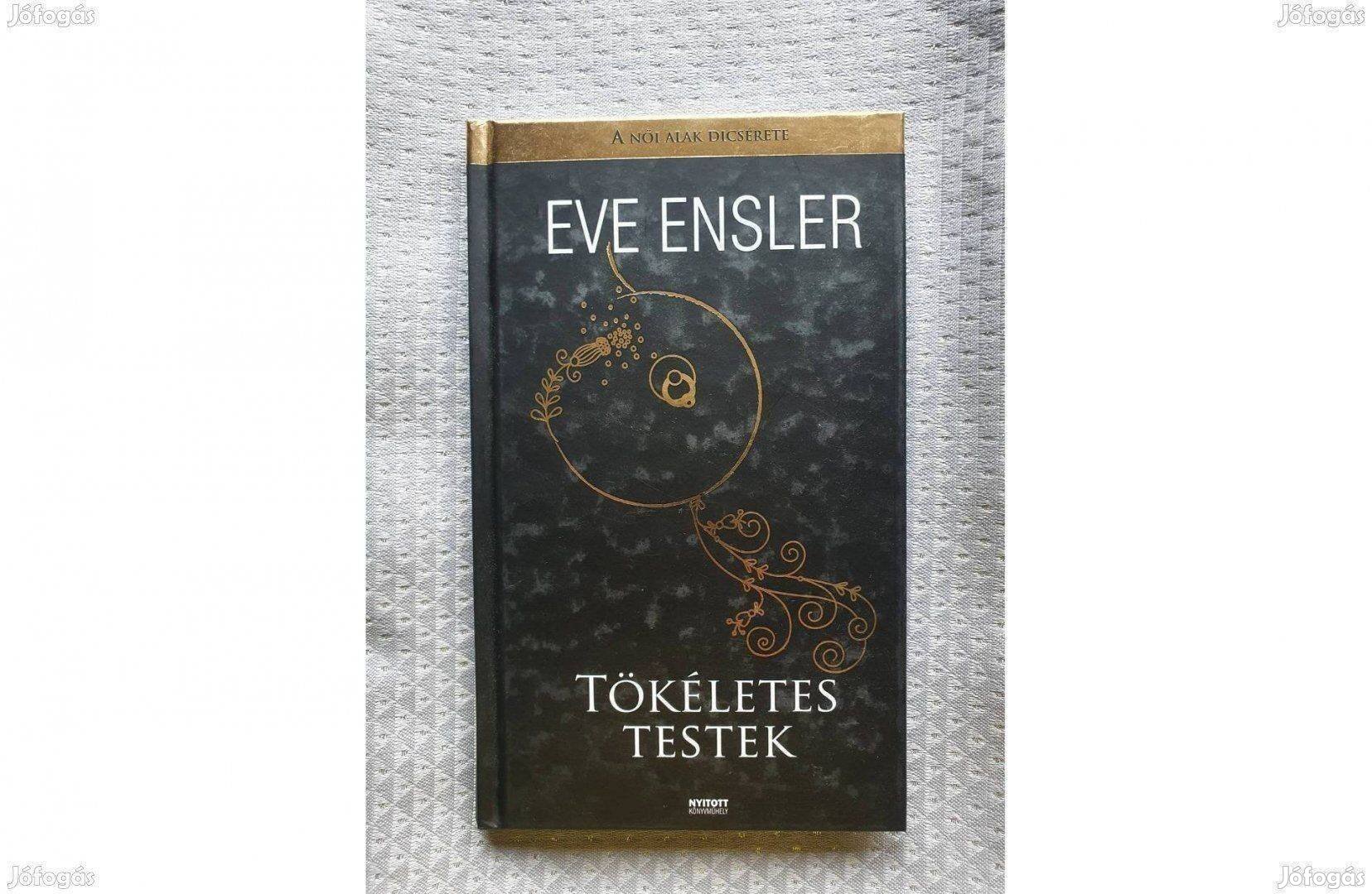 Eve Ensler: Tökéletes testek 2010