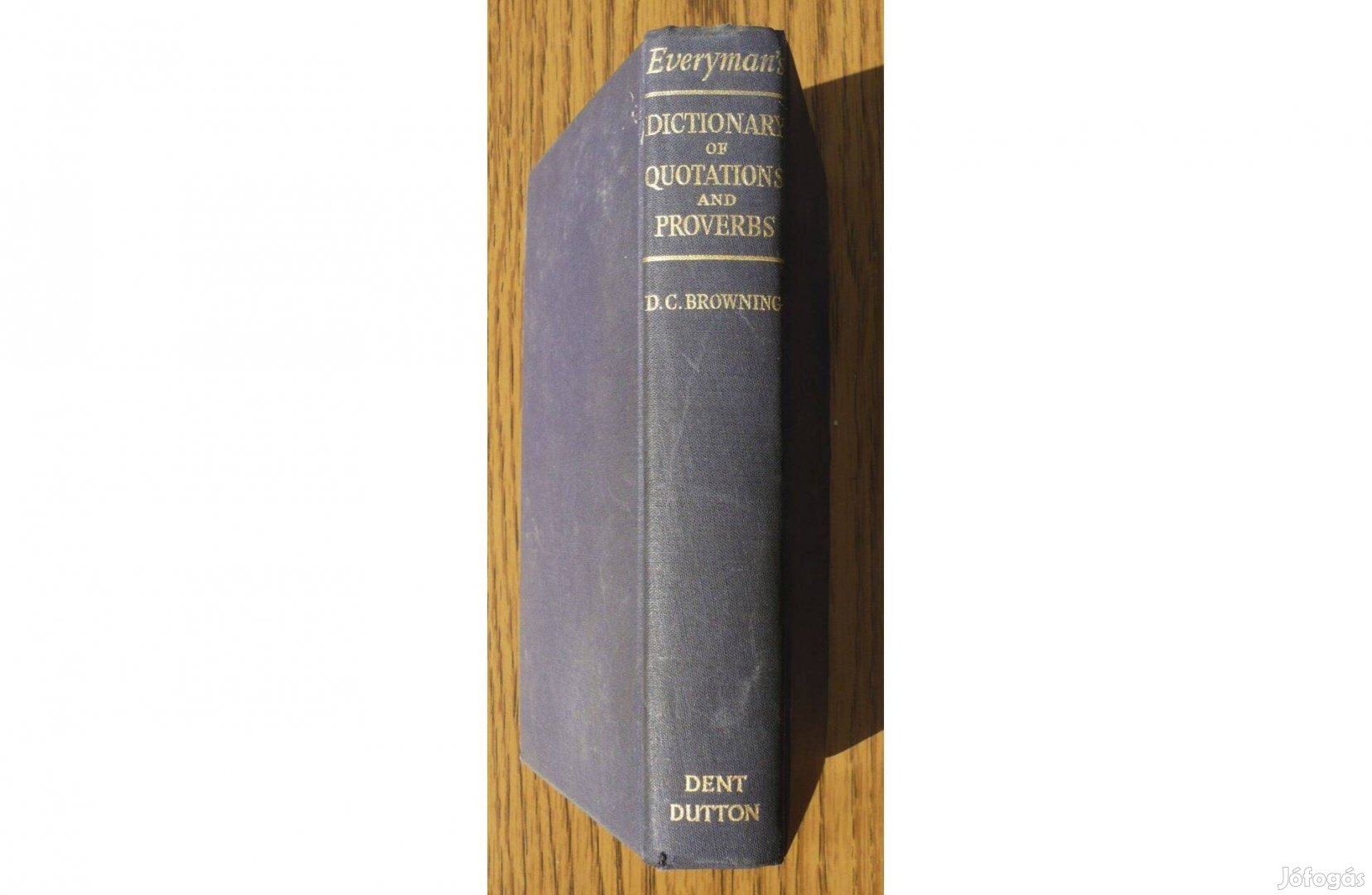 Everyman's Dictionary of Quotations and Proverbs