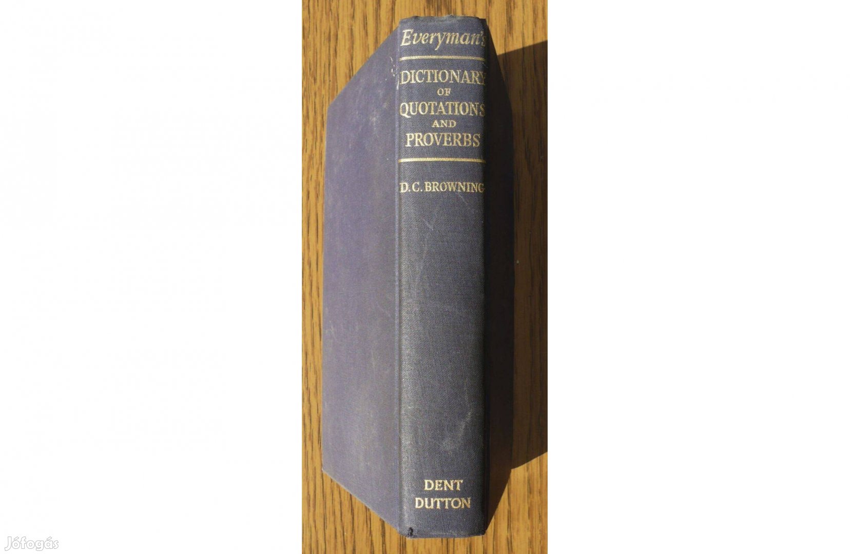 Everyman's Dictionary of Quotations and Proverbs