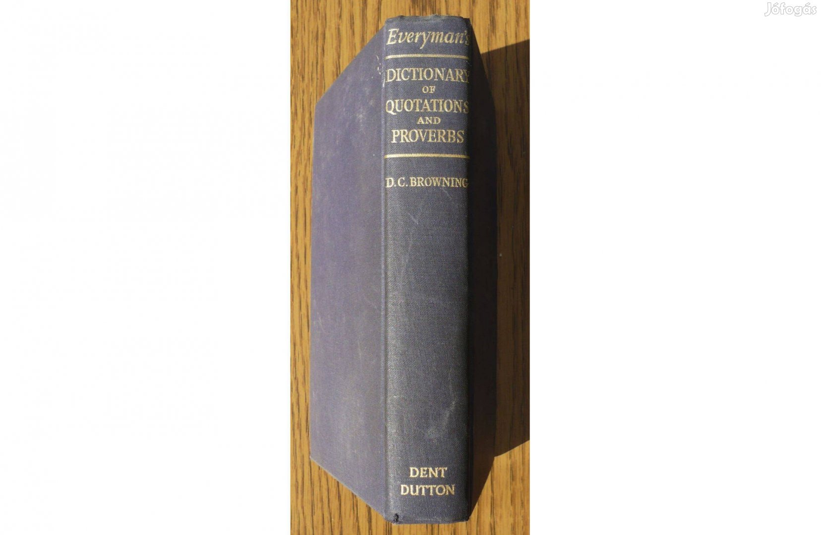 Everyman's Dictionary of Quotations and Proverbs