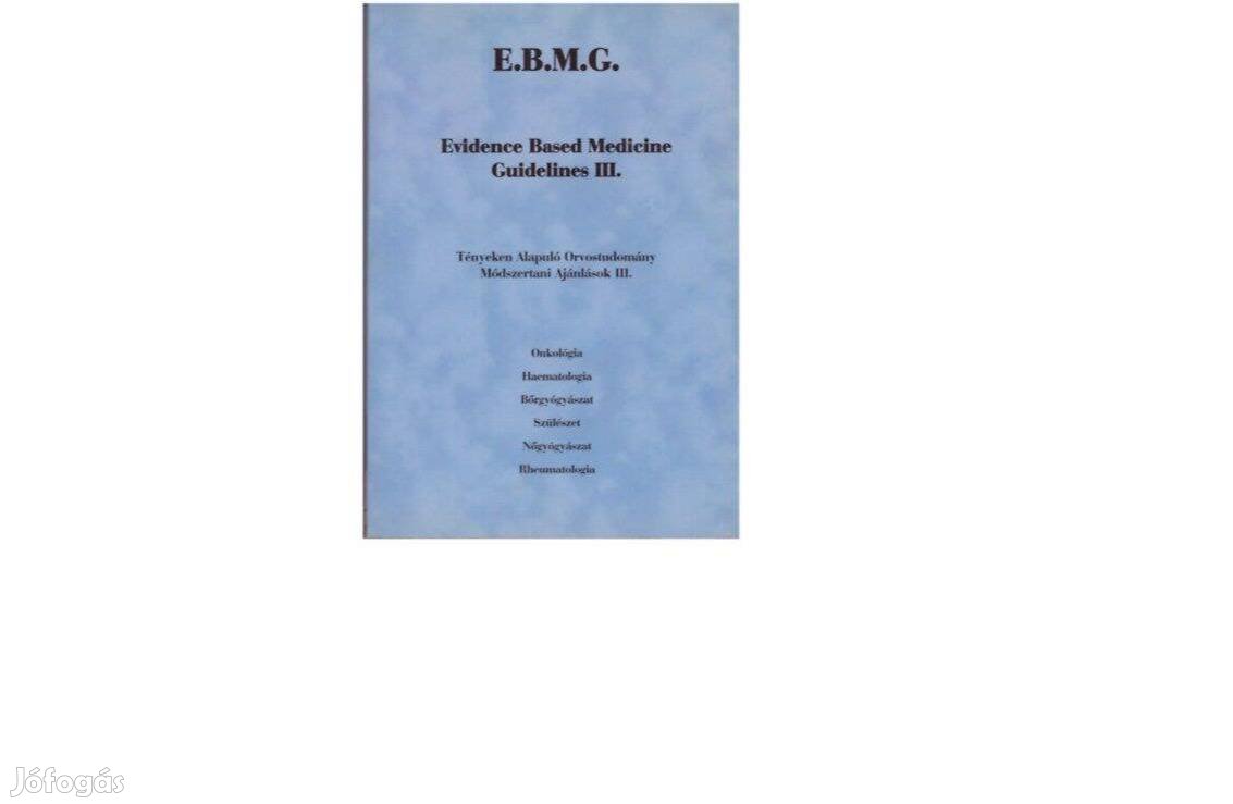 Evidence Based Medicine Guidelines, III-IV-V., Angol nyelvű orvosiúj