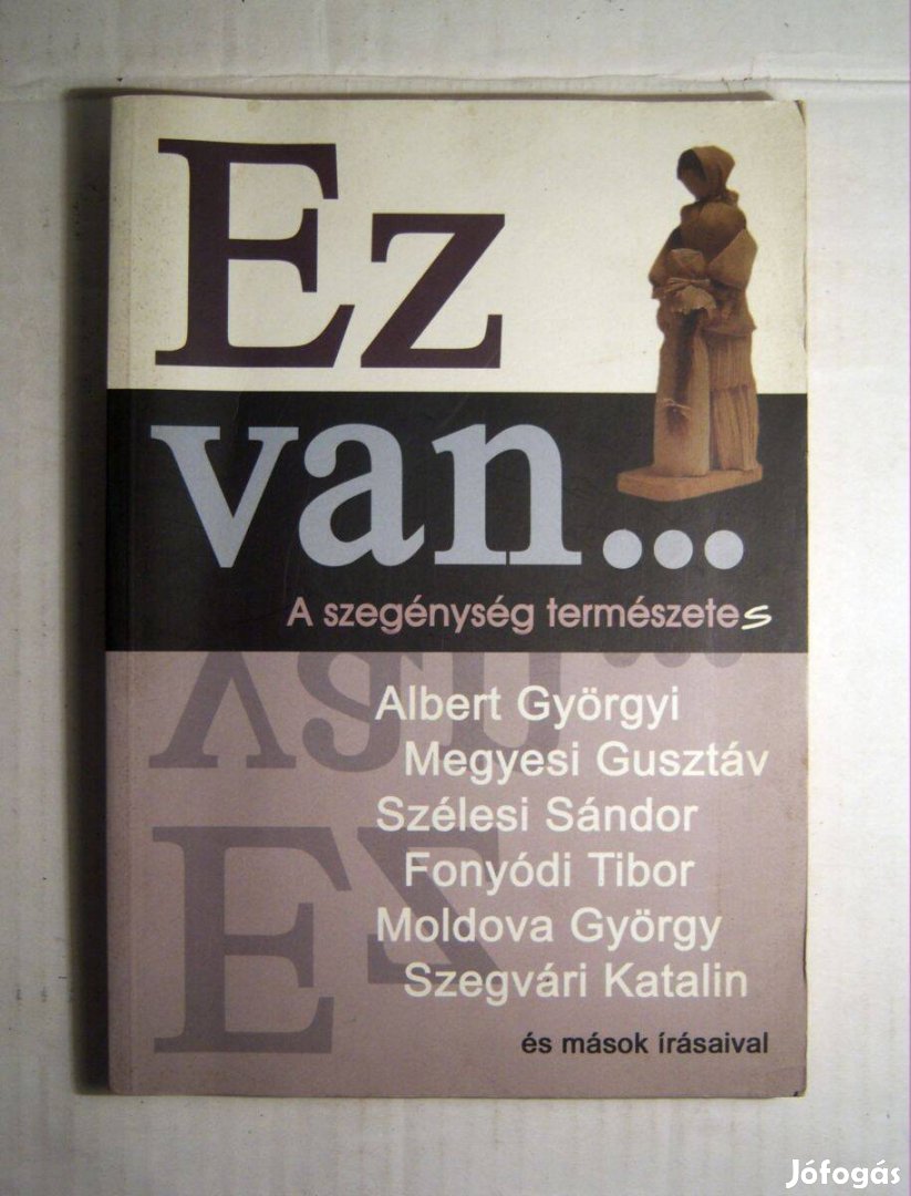 Ez Van . A Szegénység Természetes (2002) 5kép+tartalom