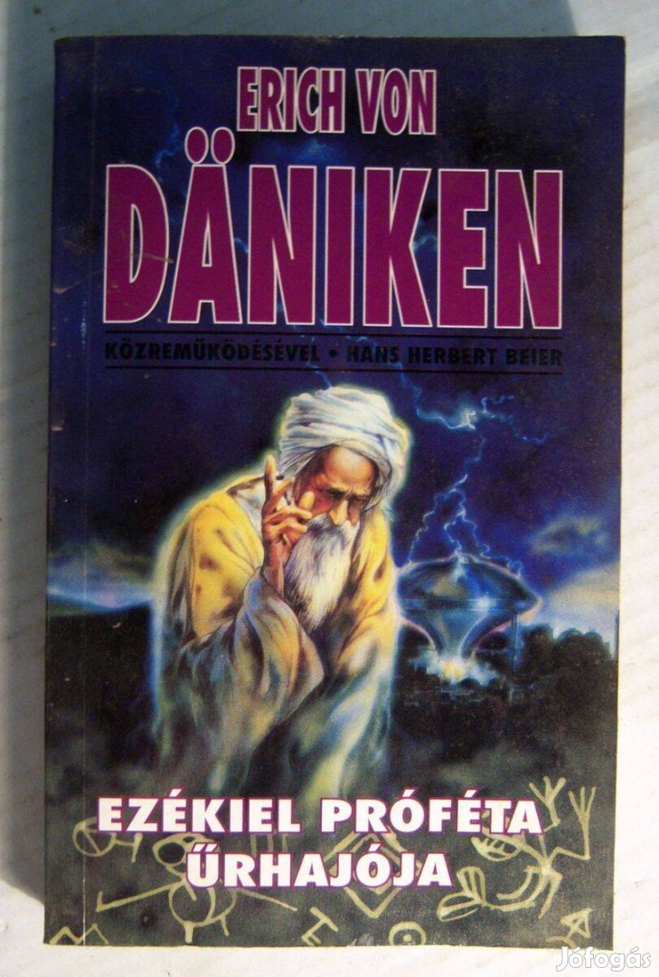 Ezékiel Próféta Űrhajója (Daniken-H.H.Beier) 1995 (5kép+tartalom)