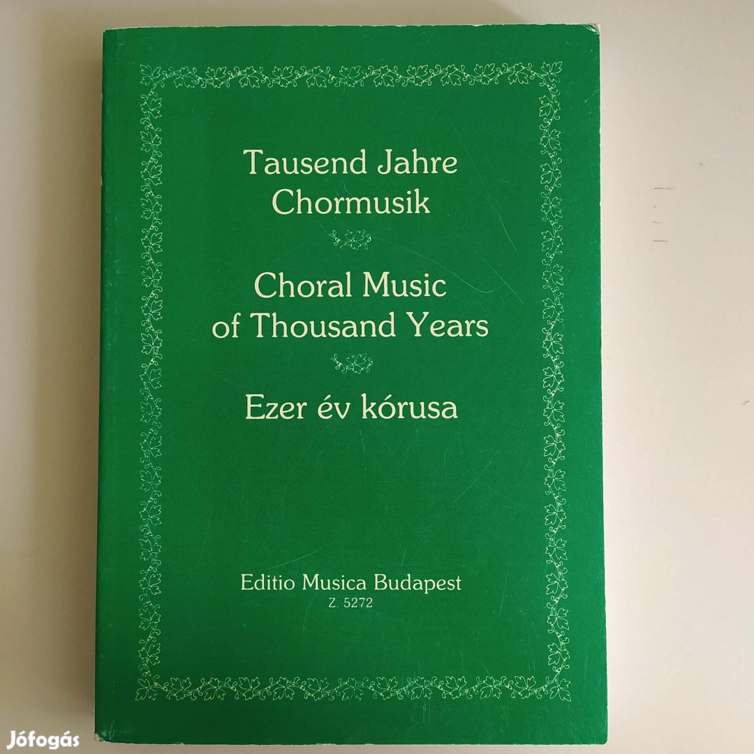 Ezer év kórusa (Tausend Jahre Chormusik - Choral Music of Thousand Yea