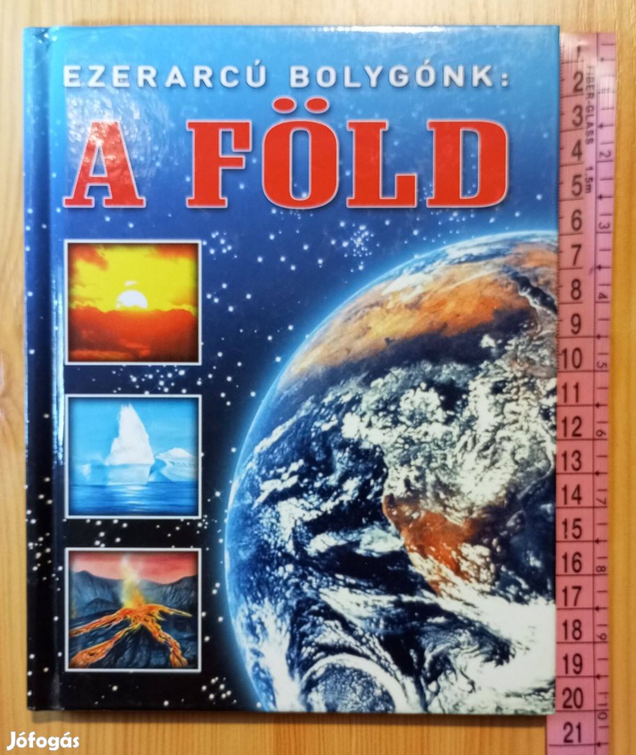 Ezerarcú bolygónk: a Föld