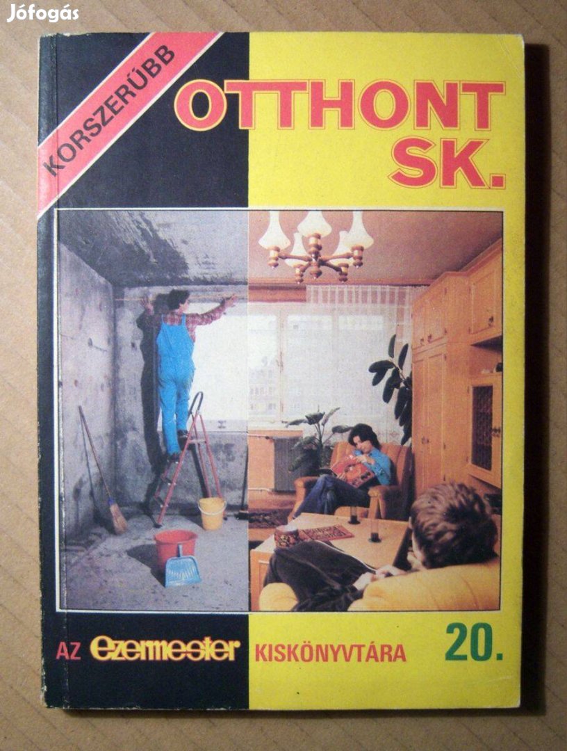 Ezermester Kiskönyvtára 20. Korszerűbb Otthont SK. (1982) 8kép+tartalo