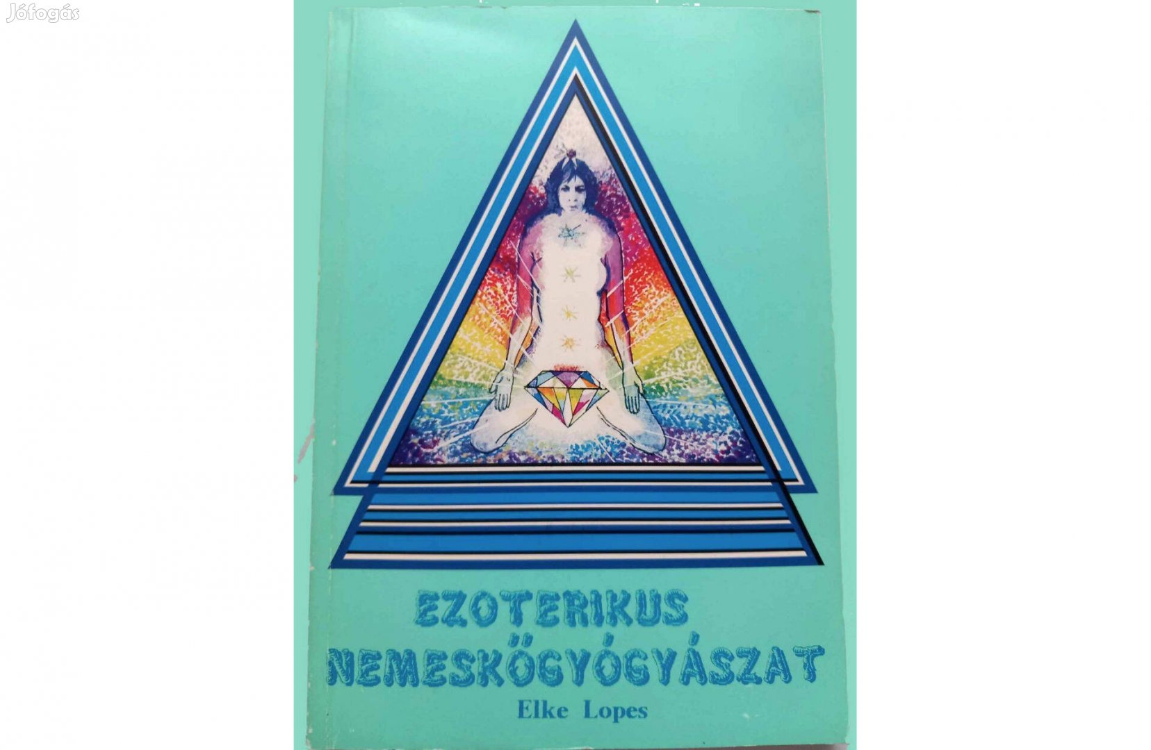 Ezoterikus Nemeskőgyógyászat