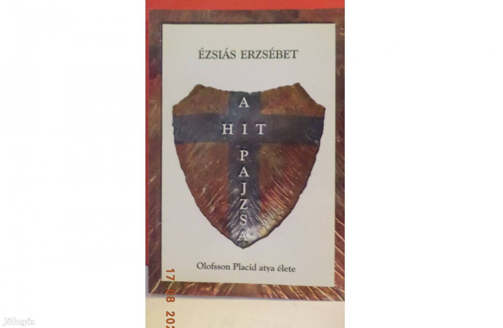 Ézsiás Erzsébet: A hit pajzsa - dedikált