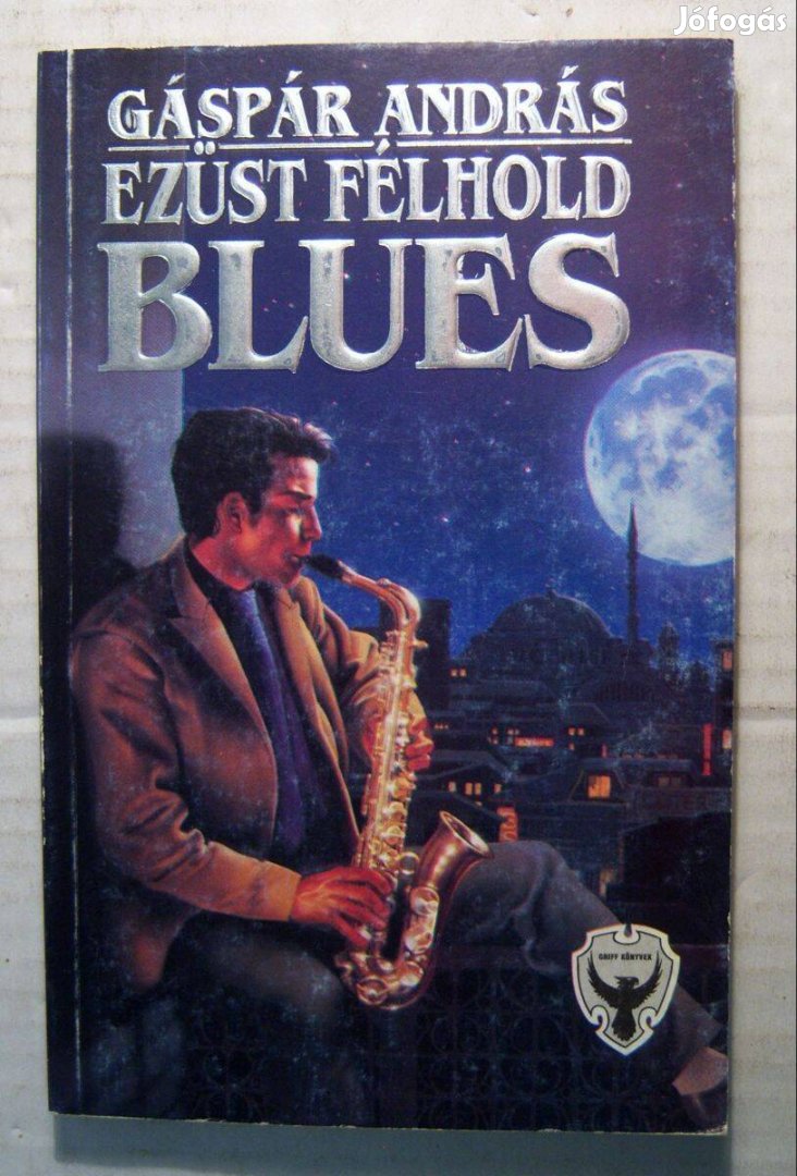 Ezüst Félhold Blues (Gáspár András) 1990 (5kép+tartalom)