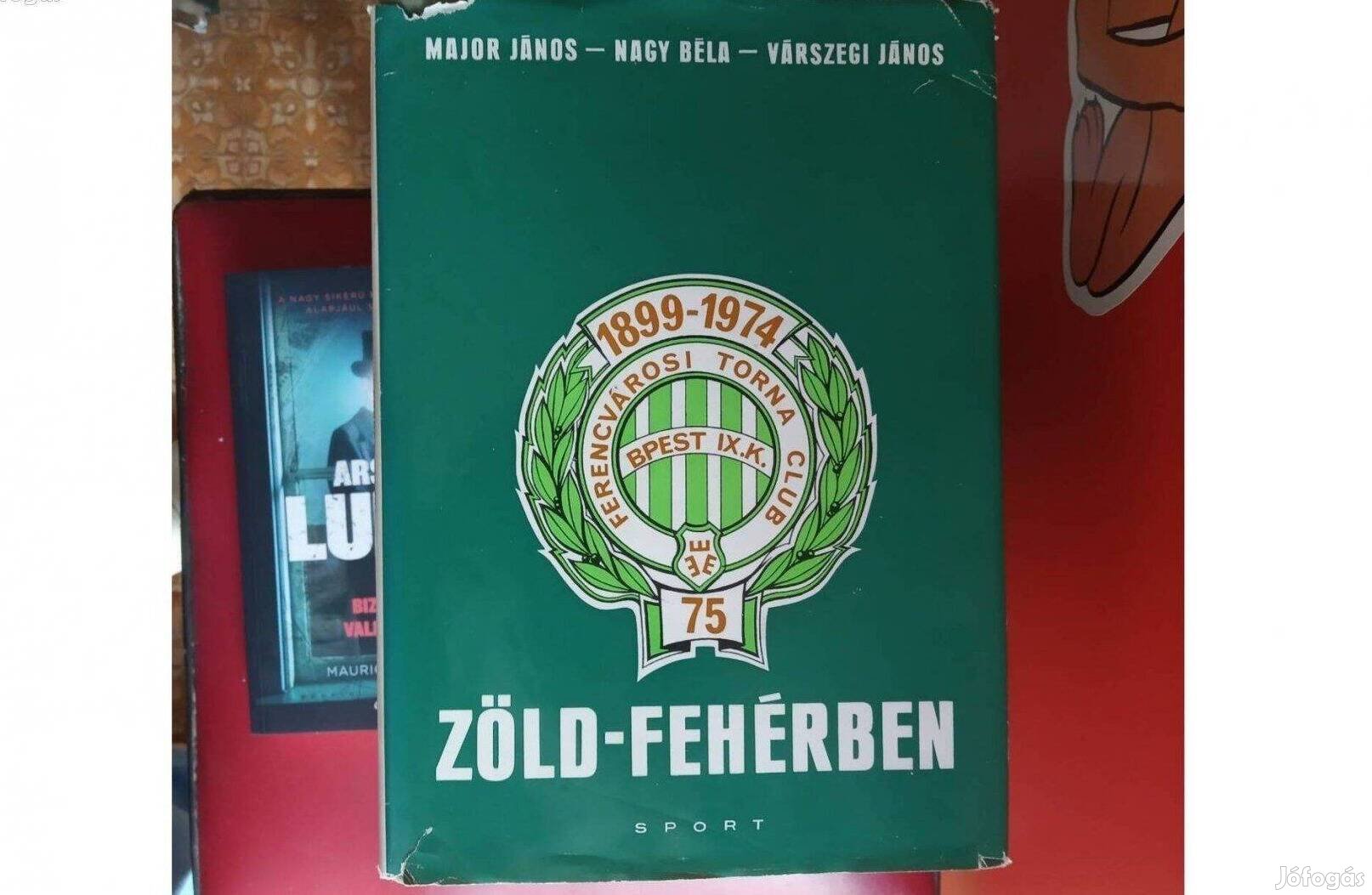 FTC, Fradi, Ferencváros.Zöld fehérben.Major János, Nagy Béla,Várszegi