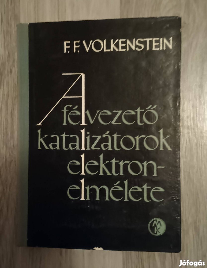 F. F. Volkenstein - A félvezető katalizátorok elektronelmélete