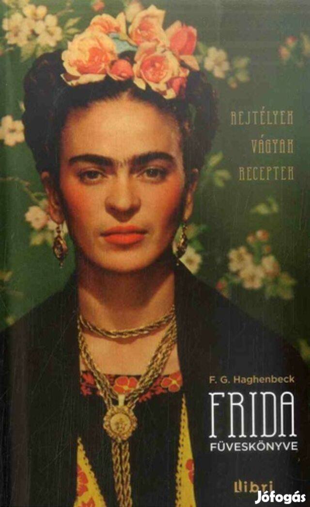 F. G. Haghenbeck: Frida füveskönyve