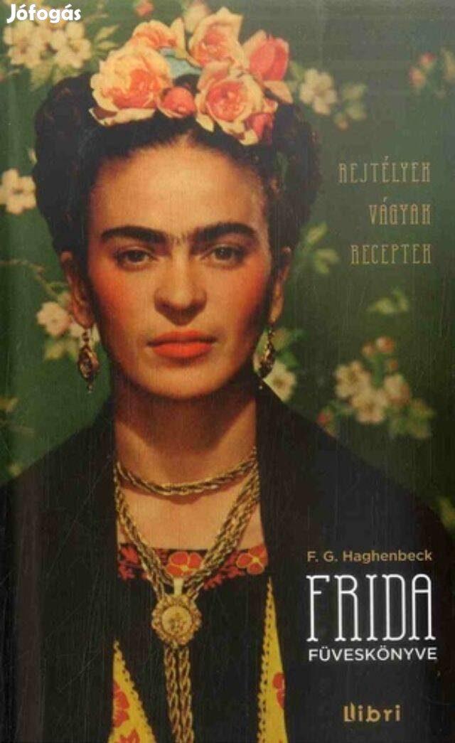 F. G. Haghenbeck: Frida füveskönyve