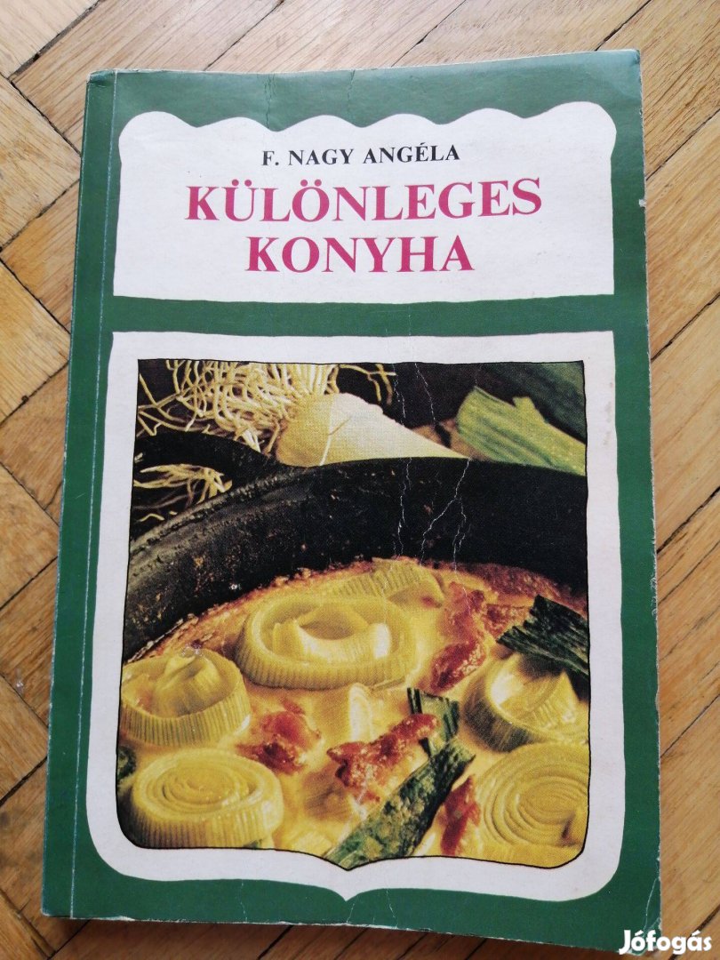 F. Nagy Angéla: Különleges konyha