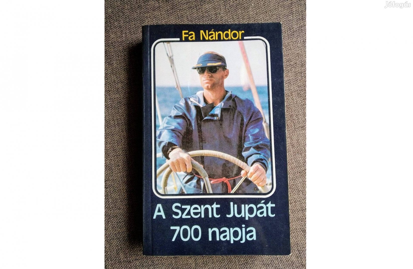 Fa Nándor A Szent Jupát 700 napja