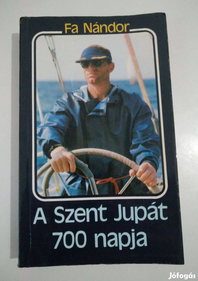 Fa Nándor - A Szent Jupát 700 napja