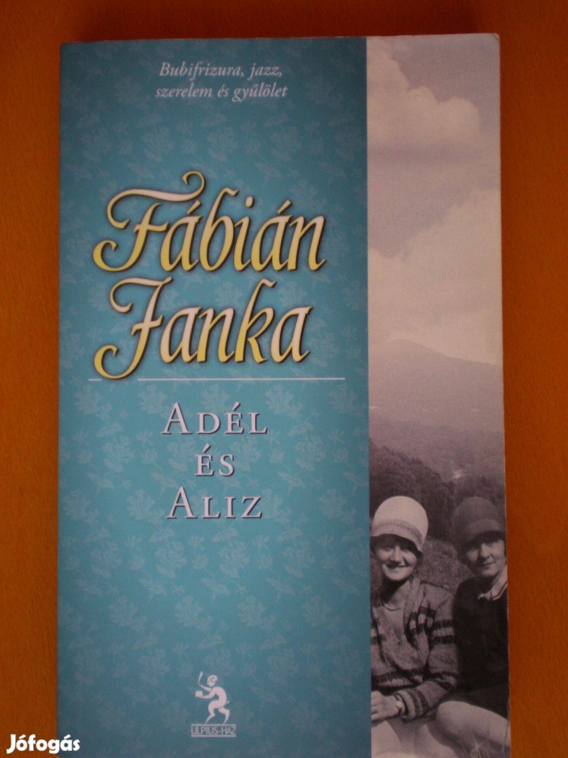 Fábián Janka: Adél és Aliz - Megkímélt állapotú használt könyv!