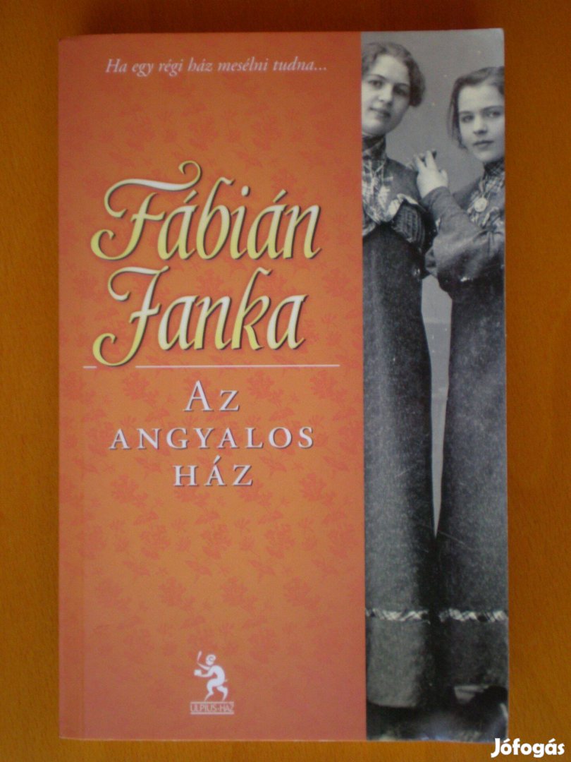 Fábián Janka: Az angyalos ház - Megkímélt állapotú használt könyv!