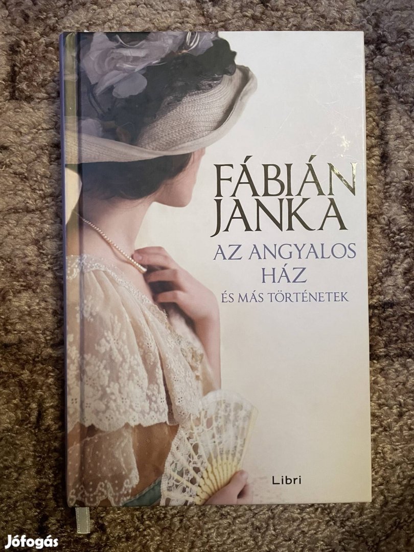 Fábián Janka: Az angyalos ház és más történetek 