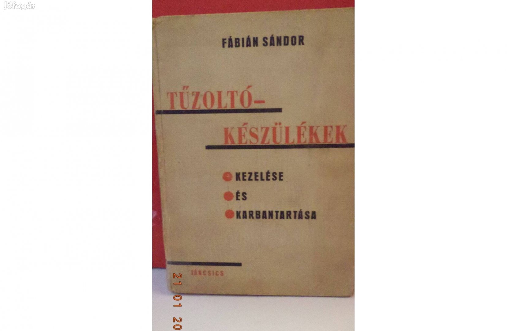 Fábián Sándor: Tűzoltó készülékek kezelése és karbantartása